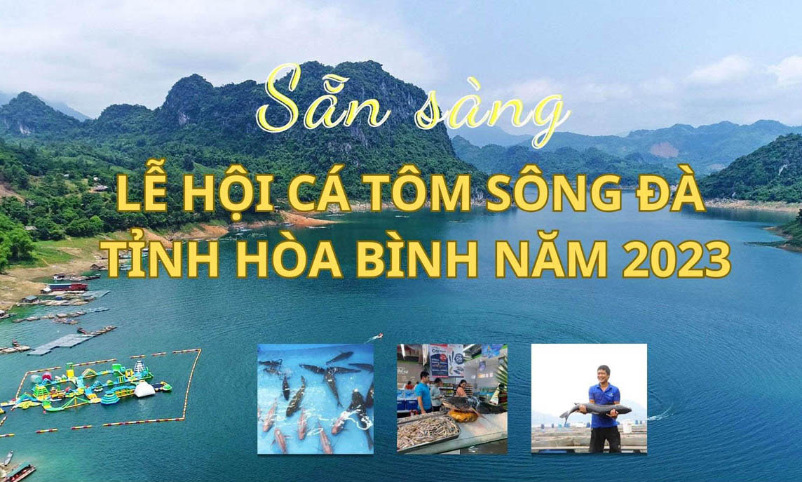Sẵn sàng lễ hội cá tôm sông Đà tỉnh Hòa Bình năm 2023