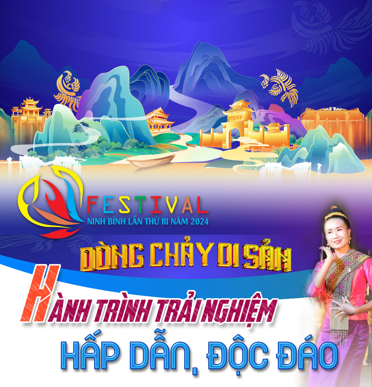 Festival Ninh Bình 2024 - Dòng chảy di sản: Hành trình trải nghiệm hấp dẫn, độc đáo 