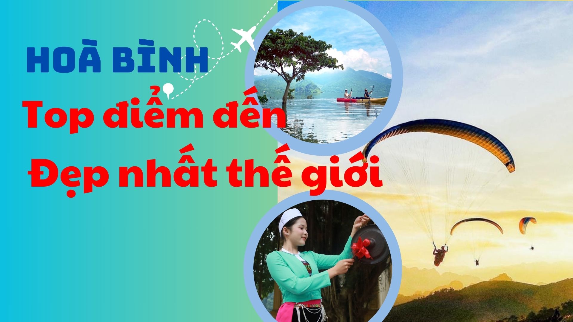 Hòa Bình - Top điểm đến đẹp nhất thế giới