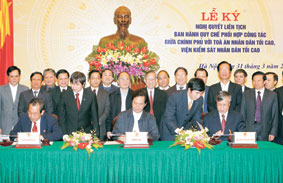 Thủ Tướng Nguyễn Tấn Dũng và Chánh 
án tòa án Nhân dân tối cao,viện trưởng
viện kiểm sát Nhân dân tối cao ký quyết định
liên tịch ban hành quy chế phối hợp công tác