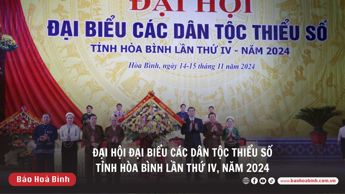 Đại hội đại biểu các dân tộc thiểu số tỉnh Hòa Bình lần thứ IV, năm 2024