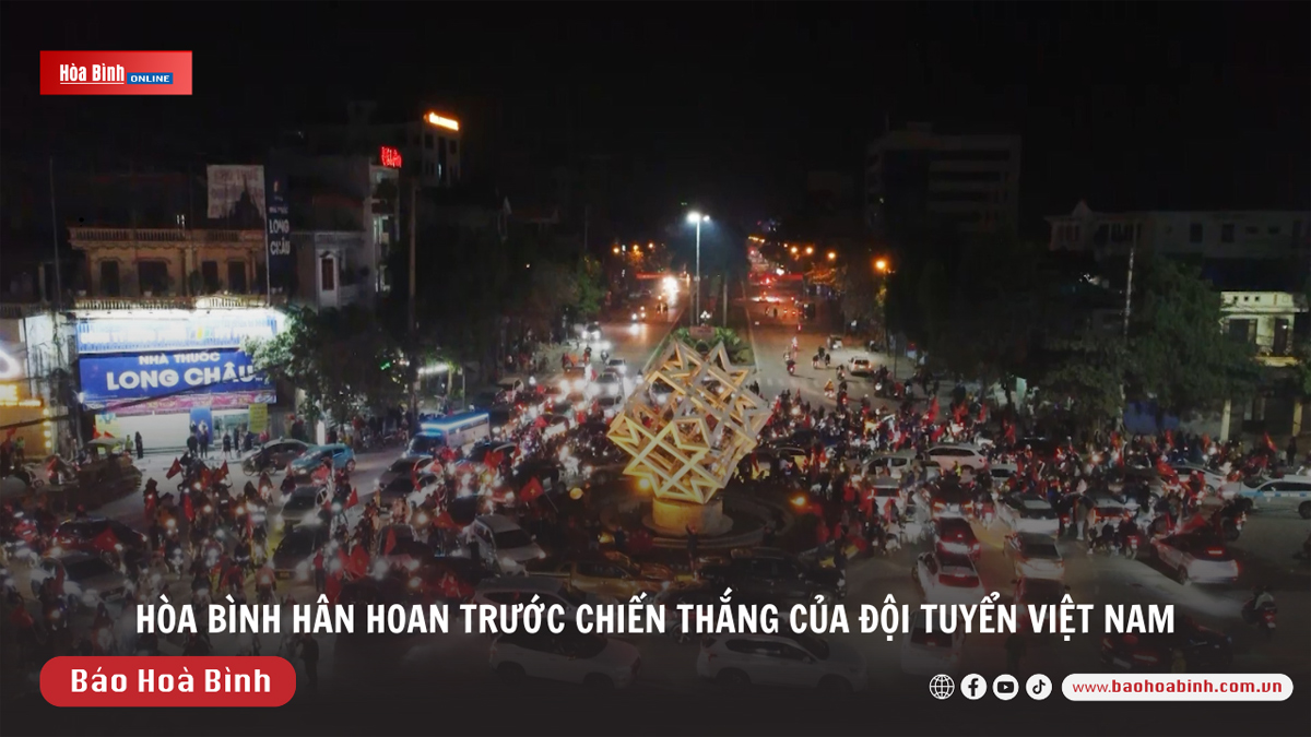 Hòa Bình hân hoan trước chiến thắng của đội tuyển Việt Nam