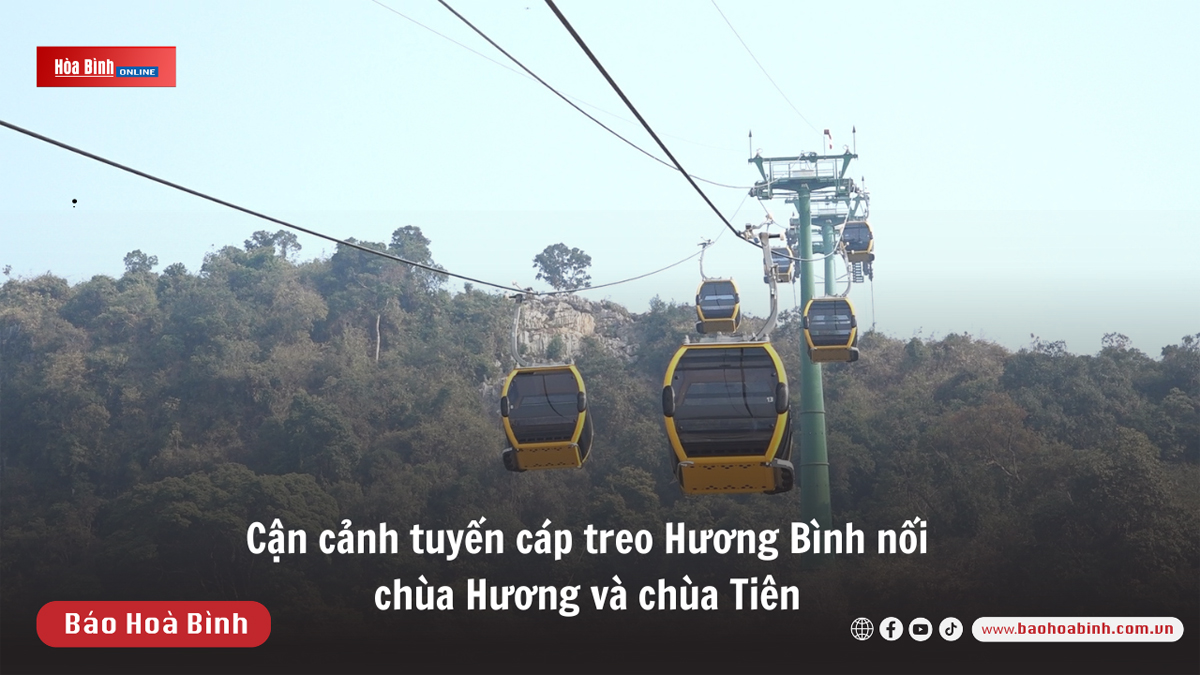 Cận cảnh tuyến cáp treo Hương Bình nối chùa Hương và chùa Tiên